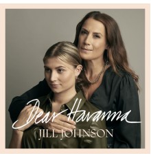 Jill Johnson - Dear Havanna