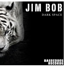 Jim Bob - Dark Space