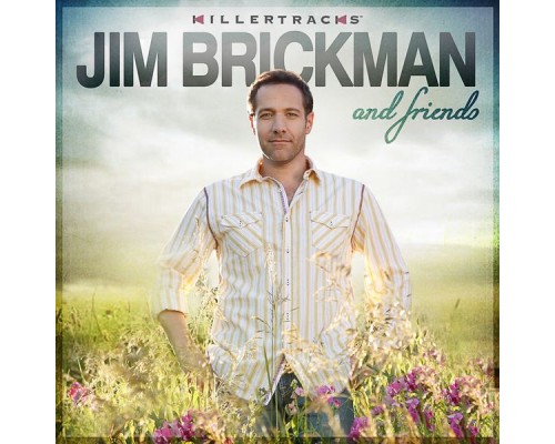 Jim Brickman - Jim Brickman & Friends