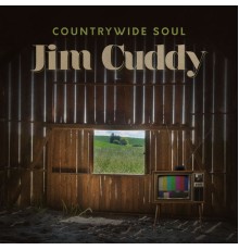 Jim Cuddy - Countrywide Soul