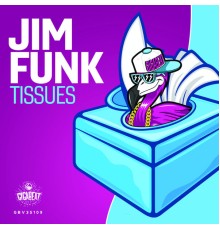 Jim Funk - Tissues