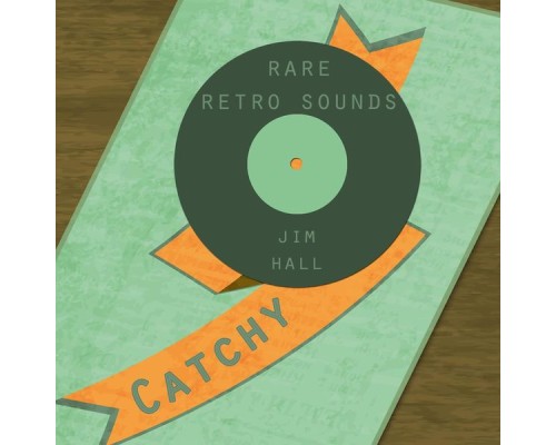 Jim Hall - Rare Retro Sounds