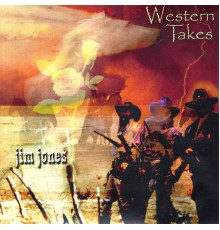 Jim Jones - Western Takes