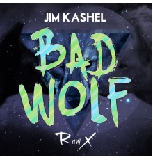 Jim Kashel - Bad Wolf