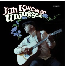 Jim Kweskin - Unjugged