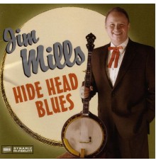 Jim Mills - Hide Head Blues