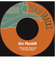 Jim Nesbitt - Please Mr. Kennedy