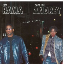 Jim Rama, Patrick Andrey - Face à face