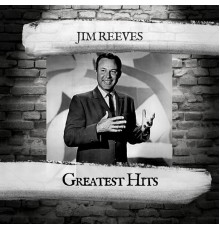 Jim Reeves - Greatest Hits