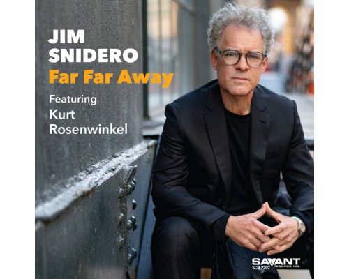 Jim Snidero - Far Far Away