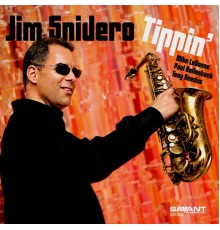 Jim Snidero - Tippin'