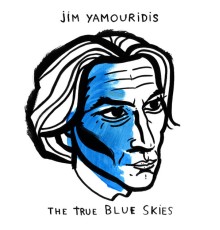 Jim Yamouridis - The True Blue Skies