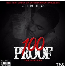 Jimbo - 100 PROOF