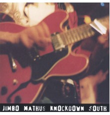 Jimbo Mathus - KnockDown South