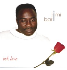 Jimi Bari - Ooh love