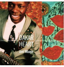 Jimi Mbaye - Dakar Heart