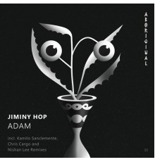 Jiminy Hop - Adam