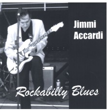 Jimmi Accardi - Rockabilly Blues