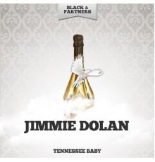 Jimmie Dolan - Tennessee Baby