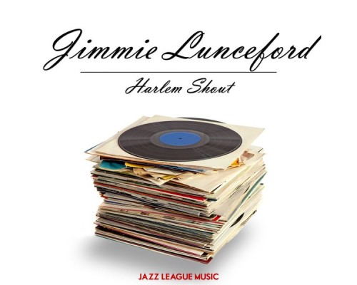 Jimmie Lunceford - Harlem Shout