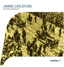 Jimmie Lunceford - Saga Jazz: The Perfect Big Band