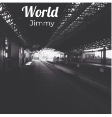 Jimmy - World