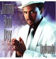 Jimmy Bad Boy - Bailando