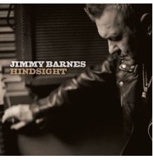 Jimmy Barnes - Hindsight