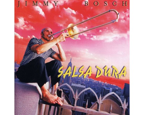 Jimmy Bosch - Salsa Dura