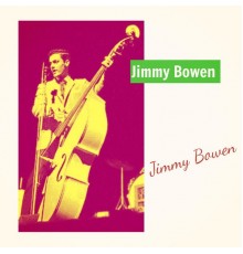 Jimmy Bowen - Jimmy Bowen