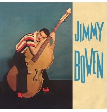 Jimmy Bowen with The Rhythm Orchids - Jimmy Bowen