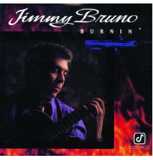 Jimmy Bruno - Burnin'