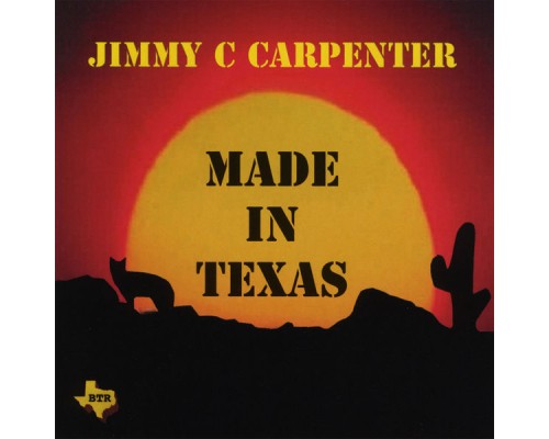 Jimmy Carpenter - Made In Texas