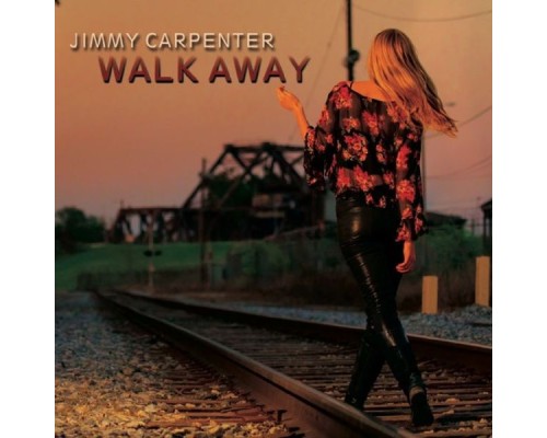 Jimmy Carpenter - Walk Away