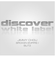 Jimmy Chou - Broken Empire / Blitz