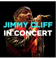 Jimmy Cliff - In Concert (Live)