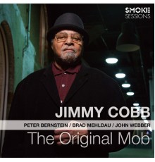 Jimmy Cobb - The Original Mob