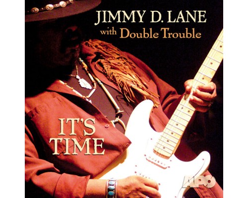 Jimmy D. Lane - It's Time