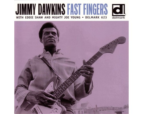 Jimmy Dawkins - Fast Fingers