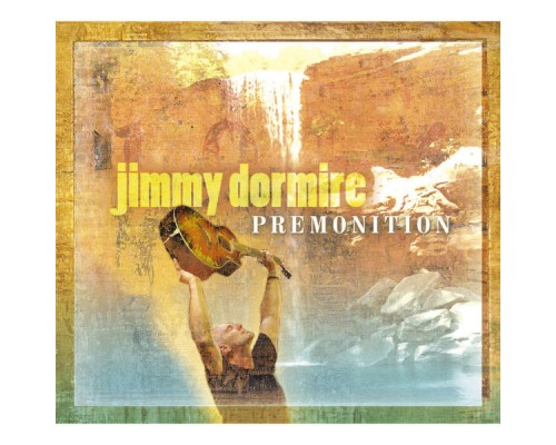 Jimmy Dormire - Premonition