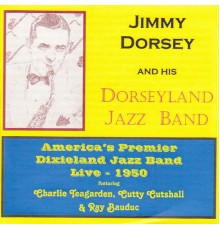 Jimmy Dorsey's Dixieland Jazz Band - America's Premier Dixieland Jazz Band Live - 1960 (Live)