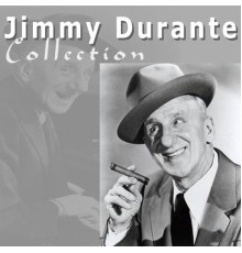 Jimmy Durante - Jimmy Durante