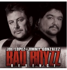 Jimmy Gonzalez - Bad Boyzz Revenge