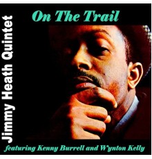 Jimmy Heath - On The Trail