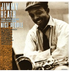 Jimmy Heath - Nice People