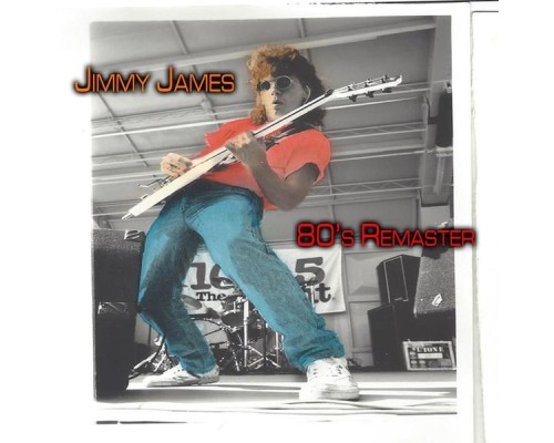 Jimmy James - 80's Remaster