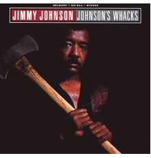 Jimmy Johnson - Johnson's Whacks