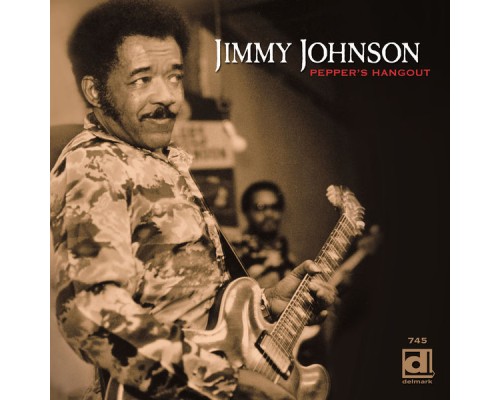 Jimmy Johnson - Pepper's Hangout