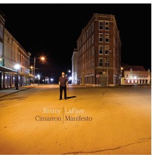 Jimmy LaFave - Cimarron Manifesto