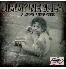 Jimmy Nebula - Almost Unplugged